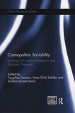 Tsypylma Darieva et Nina Glick Schiller - Cosmopolitan Sociability - Locating Transnational Religious and Diasporic Networks.