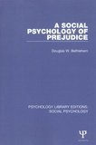Douglas W Bethlehem - A Social Psychology of Prejudice.