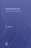 Jim Mason - Construction Law - From beginner to practitioner.