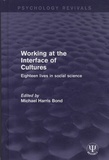 Michael Harris Bond - Working at the Interface of Culture - Eighteen Lives in Social Science.