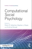 Robin-R Vallacher et Stephen Read - Computational Social Psychology.