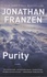 Jonathan Franzen - Purity.