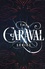 Stephanie Garber - The Caraval Series Boxed Set - 3 volumes : Caraval ; Legendary ; Finale.