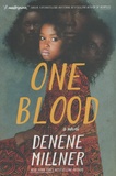 Denene Millner - One Blood.