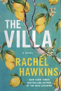 Rachel Hawkins - The Villa - A novel.