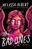 Melissa Albert - The Bad Ones - A Novel.