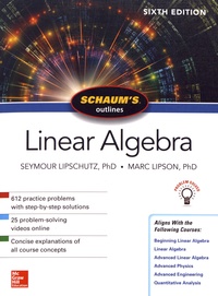 Seymour Lipschutz et Marc Lipson - Linear Algebra.