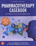 Terry Schwinghammer et Julia Koehler - Pharmacotherapy Casebook - A Patient-Focused Approach.