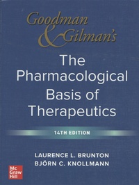 Laurence Brunton et Bjorn Knollmann - Goodman & Gilman's The Pharmacological Basis of Therapeutics.