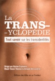 Karine Espineira et Maud-Yeuse Thomas - La transyclopédie - Tout savoir sur les transidentités.