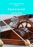 Caroline Ellen - Face à la mer.