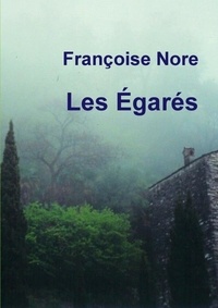 Françoise Nore - Les Égarés.