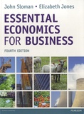 John Sloman et Elizabeth Jones - Essential Economics for Business.