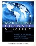 Robert W. Palmatier et Louis W. Stern - Marketing Channel Strategy - International Student Edition.