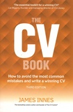 James Innes - The CV book - How to avoid the most common mistakes and write a winning CV.