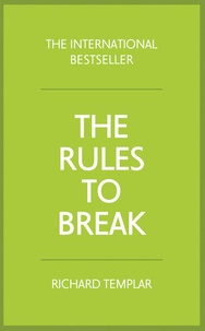 Richard Templar - The Rules to Break.