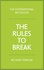 Richard Templar - The Rules to Break.