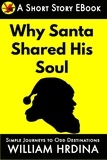  William Hrdina - Why Santa Shared His Soul - Simple Journeys to Odd Destinations, #24.