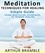  Arthur Bramble - Meditation Techniques For Healing :  Simple Guide : Using Meditation Techniques To Trigger Healing.