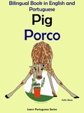  Colin Hann - Bilingual Book in English and Portuguese: Pig - Porco (Learn Portuguese Collection) - Learn Portuguese, #2.