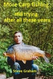  Steve Graham - More Carp Fishing.