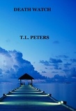  T.L. Peters - Death Watch.
