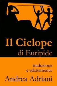  Andrea Adriani - Il Ciclope di Euripide - Classical Greek Drama, #2.