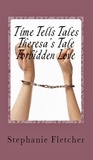  Stephanie Fletcher - Time Tells Tales - Tale Three - Theresa's Tale - Time Tells Tales, #3.