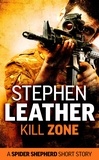  Stephen Leather - Kill Zone (A Spider Shepherd Short Story) - Spider Shepherd Short Stories, #12.