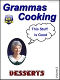  Brad Shirley - Grammas Cooking (Desserts Volume 2).