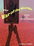  Steve Kelly - The War of the Worlds - Updated and Reverse Engineered.