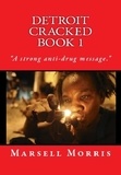  Marsell Morris - Detroit Cracked Book 1 - Detroit Cracked, #1.