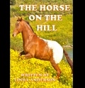 lindasfreelibrary - THE HORSE ON THE HILL.