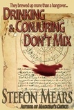 Stefon Mears - Drinking &amp; Conjuring Don't Mix.