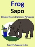  Pedro Paramo - Bilingual Book in English and Portuguese: Frog - Sapo. Learn Portuguese Collection - Learn Portuguese, #1.