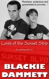  Blackie Dammett - Lords of the Sunset Strip.