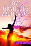  Justine Crowley - Love. Gratitude. Abundance. Life..