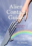  The Abbotts - Alien Contact Guide - How to Meet Aliens Safely!.