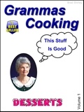  Brad Shirley - Grammas Cooking  (Desserts Volume 1).