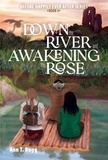  Ann T Bugg - Down the River and Awakening the Rose - Before Happily Ever After, #4.