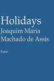  Joaquim Maria Machado de Assis - Holidays.