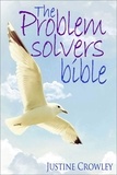  Justine Crowley - The Problem Solvers Bible.