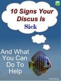  Brad Shirley - 10 Signs Your Discus Is Sick.