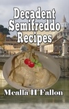  Meallá H Fallon - Decadent Semifreddo Recipes.