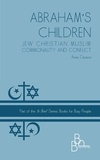  Anne Davison - Abraham's Children: Jew Christian Muslim Commonality and Conflict - In Brief, #4.