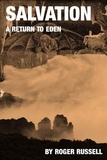  Roger Russell - Salvation: A Return to Eden.