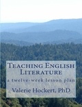  Valerie Hockert, PhD - Teaching English LIterature.
