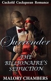  Malory Chambers - Surrender - The Billionaire's Seduction, #1.