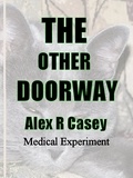  Alex R Casey - The Other Doorway.