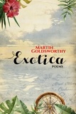  Martin Goldsworthy - Exotica - Poems.